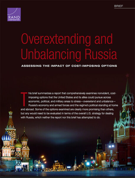 Overextending and Unbalancing Russia - RAND