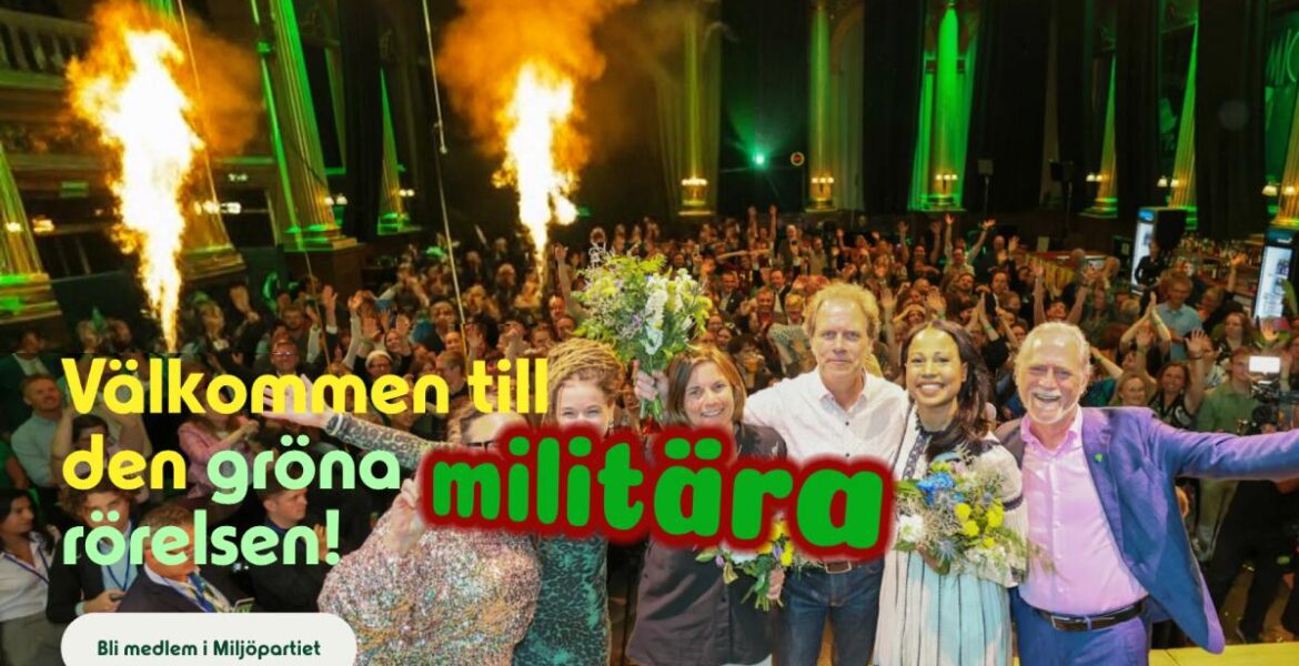 Det nya Miljöpartiet de militärgröna
