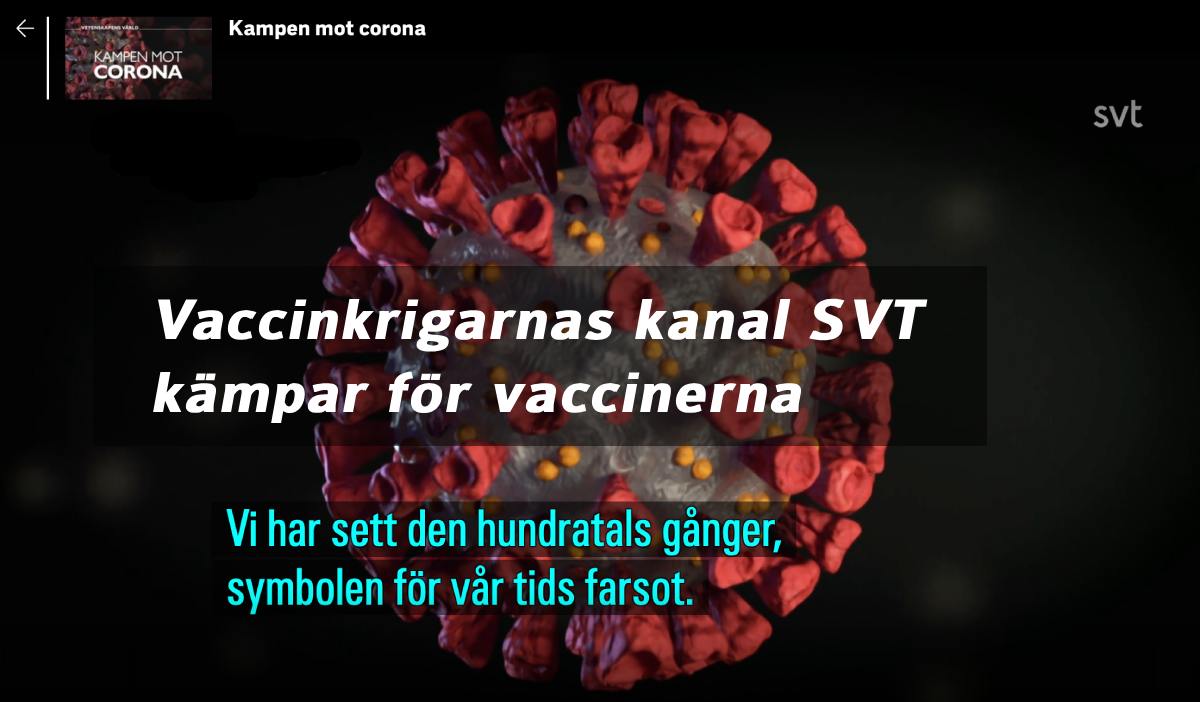 SVT vaccinkrigarnas megafon
